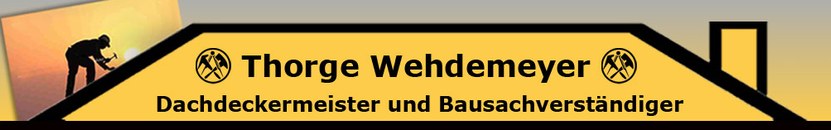 Dachdeckermeister Thorge Wehdemyer